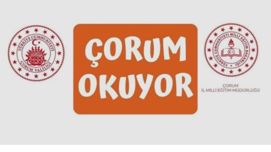 ÇORUM OKUYOR '' KİTAP OKUMA YARIŞMASI'' BAŞLIYOR
